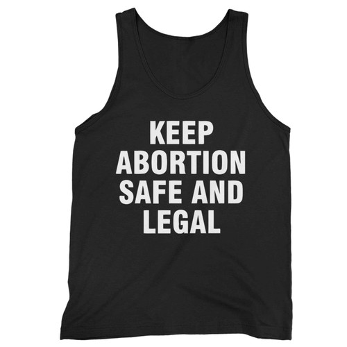 Keep Abortion Safe And Legal Tank Top