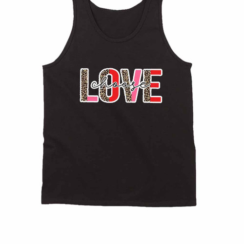 Choose Love Tank Top