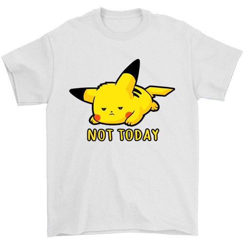 Pikachu Not Today Man's T-Shirt Tee