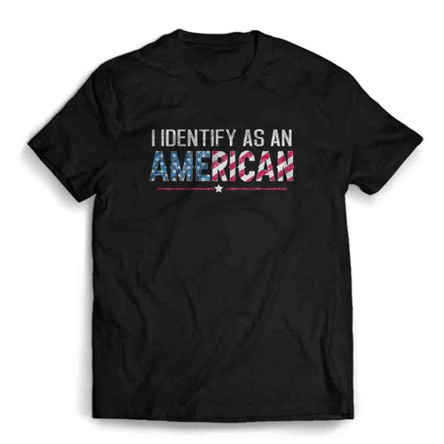I Identify As An American Funny American Flag Mens T-Shirt Tee