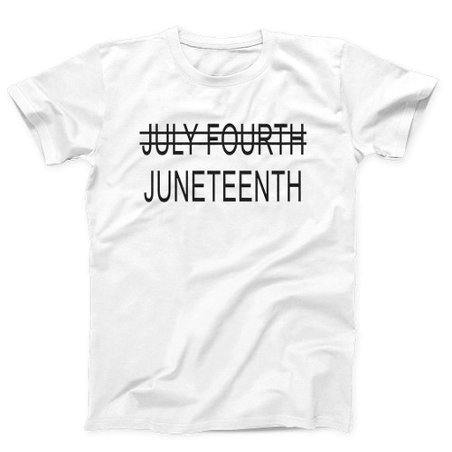 Juneteenth July Fourth Crossed Out Man's T-Shirt Tee