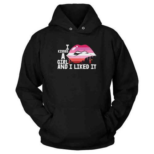 I Kissed A Girl And I Like It Hoodie