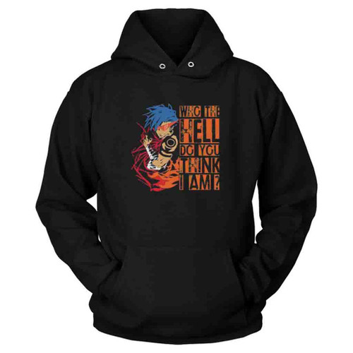 Style Gurren Lagann Anime Who The Hell Do You Think I Am Hoodie