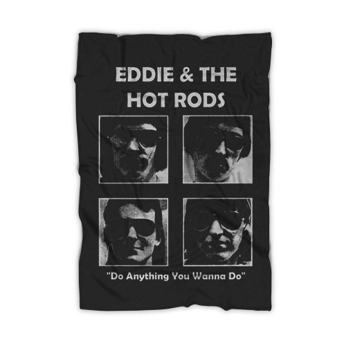 Eddie And The Hot Rods Do Anything You Wanna Do Blanket