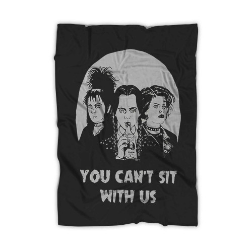 Wednesday Addams You Cant Sit With Us Blanket