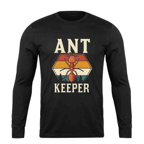 Ant Keeping Funny Entimology Long Sleeve T-Shirt Tee