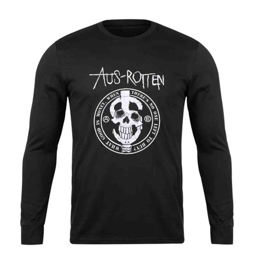 Aus Rotten What Good Is Money When There Is No One Left To Buy Long Sleeve T-Shirt Tee