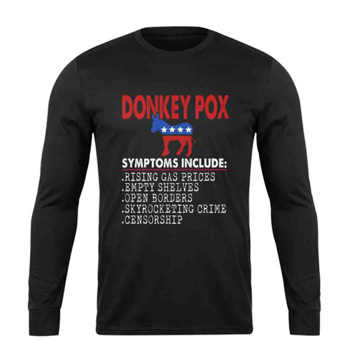 Donkey Pox Conservative Republican Anti Biden Donkeypox Long Sleeve T-Shirt Tee