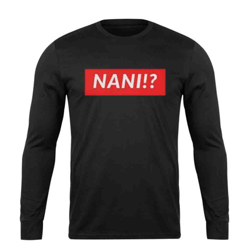 Nani Kawaii Anime Long Sleeve T-Shirt Tee