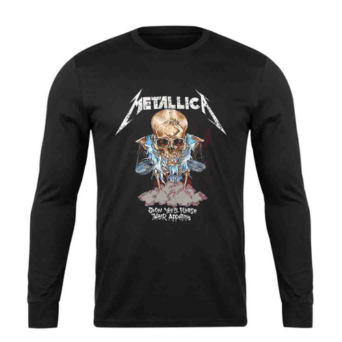 Soon You Ll Please Their Appetite Metallica Long Sleeve T-Shirt Tee