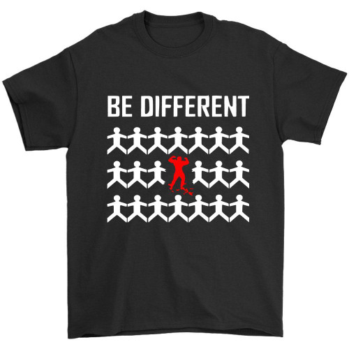 Gym Motivation Be Different Man's T-Shirt Tee