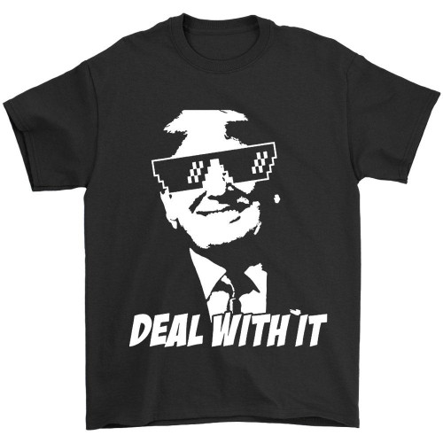 Trump Deal With It Maga President Donald Trump Funny Political Man's T-Shirt Tee