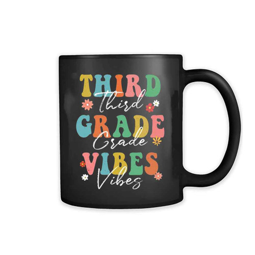Third Grade Vibes First Day Teacher Student Back To School Mug