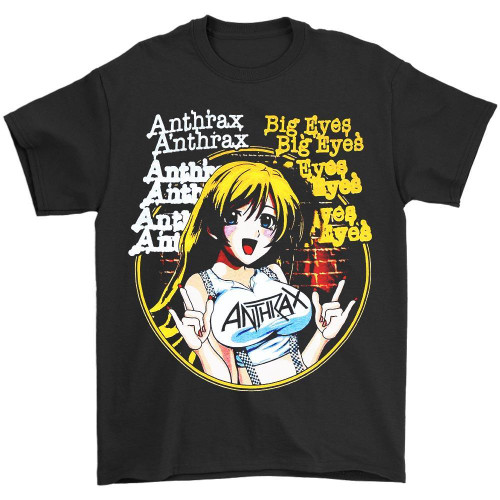 Anthrax Big Eyes Anime Girl Man's T-Shirt Tee Anthrax Big Eyes Anime Girl Man's T-Shirt Tee