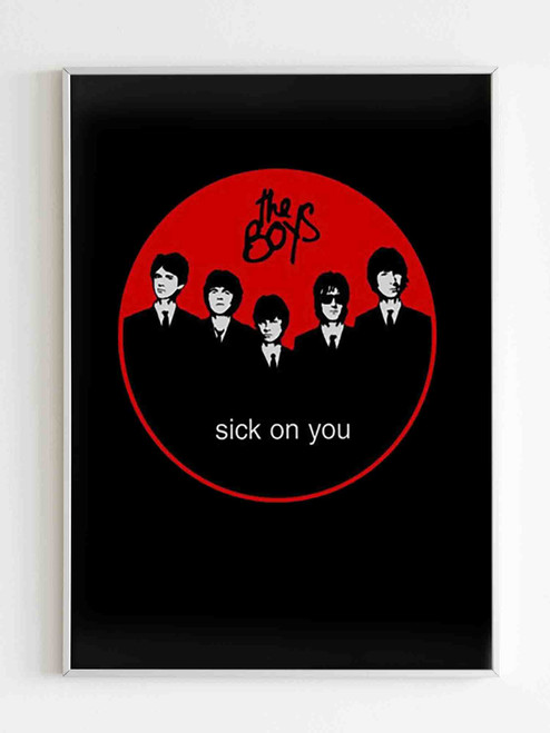 The Boys Sick On You Poster
