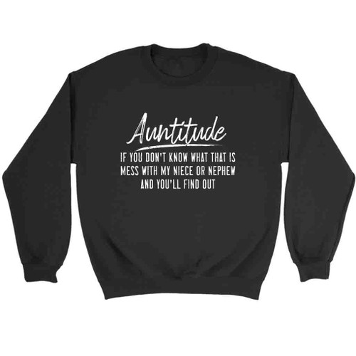 Auntitude Funny Sweatshirt Sweater