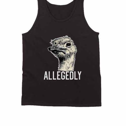 Ostrich Allegedly Cute Tank Top