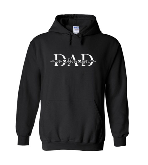 We Love You Dad Unisex Hoodie