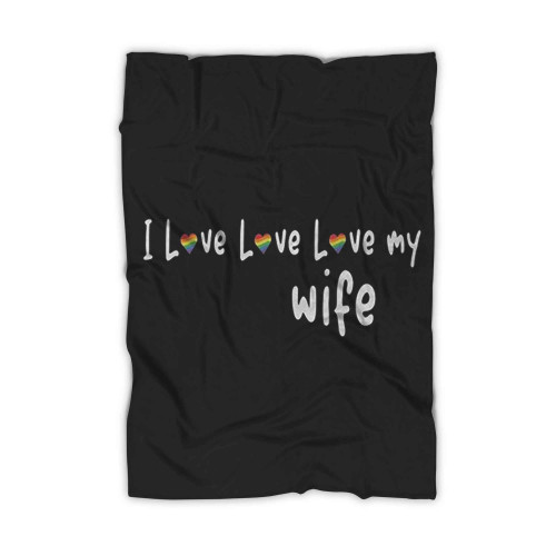 I Love Love My Life Wife Matching Blanket
