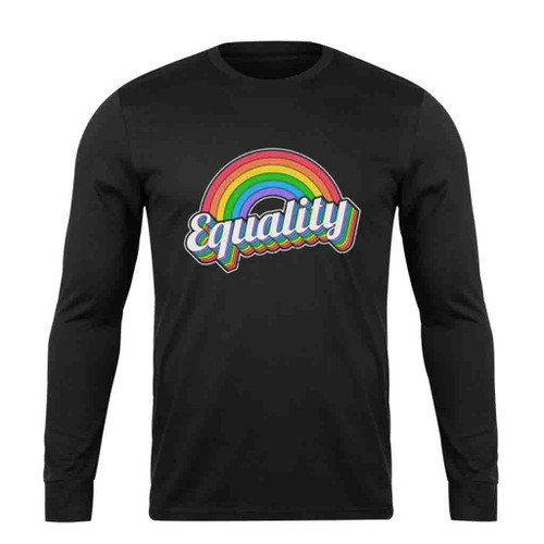 Rainbow Equality Long Sleeve T-Shirt Tee