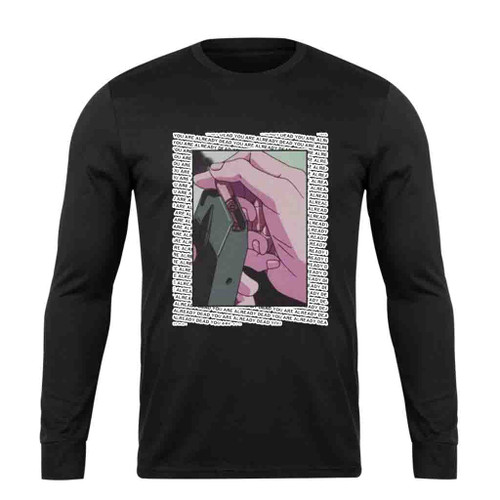 You Are Already Dead Long Sleeve T-Shirt Tee