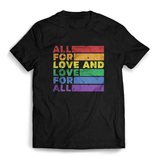 All For Love And Love For All Mens T-Shirt Tee