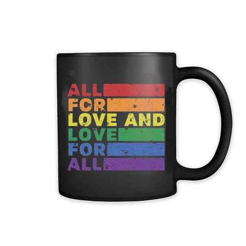 All For Love And Love For All Mug