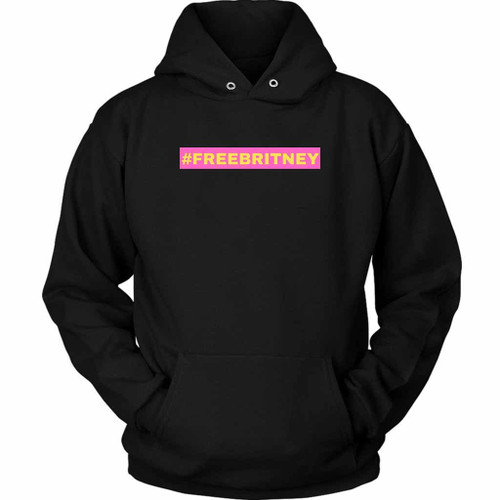 Free Britney Spears Movement Understands Unisex Hoodie