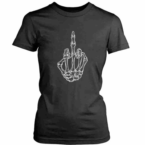 Skeleton Hand Fuck Off Womens T-Shirt Tee Skeleton Hand Fuck Off Womens T-Shirt Tee