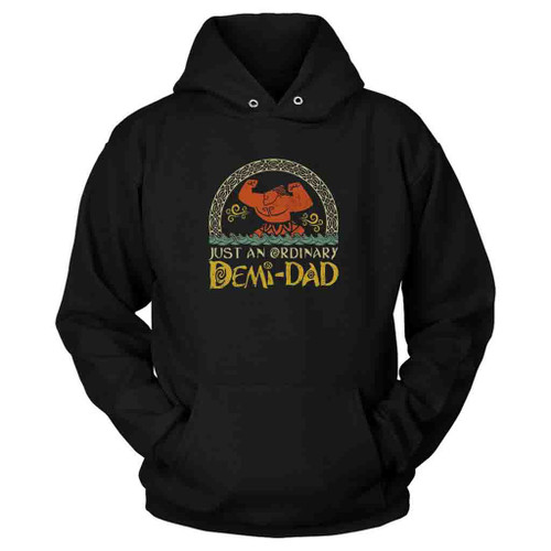 Just An Ordinary Demi Dad Maui Shirt For Dad Hoodie