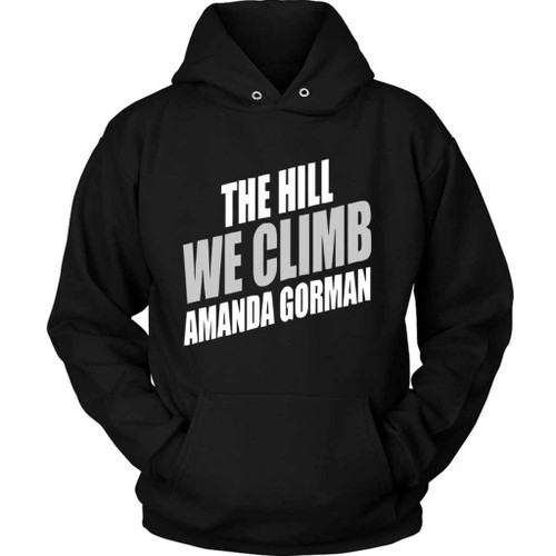 Amanda Gorman The Hill We Climb Art Unisex Hoodie