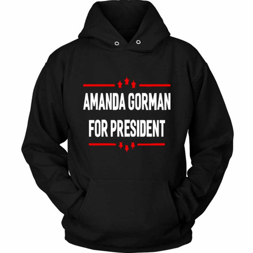 Amanda Gorman For President Unisex Hoodie