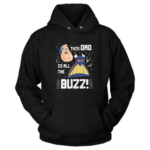 This Dad Is All The Buzz Disney Dad Hoodie
