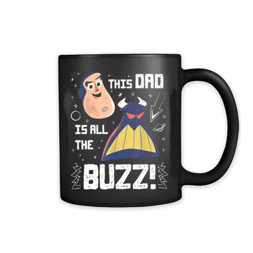 This Dad Is All The Buzz Disney Dad Mug