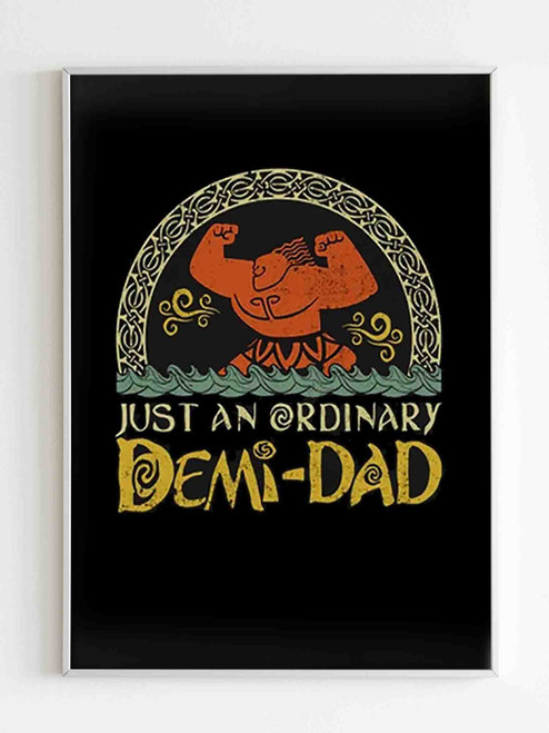 Just An Ordinary Demi Dad Maui Shirt For Dad Poster