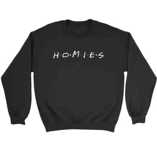 Friends Homies Sweatshirt Sweater