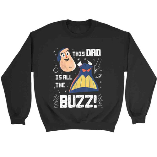 This Dad Is All The Buzz Disney Dad Sweatshirt Sweater