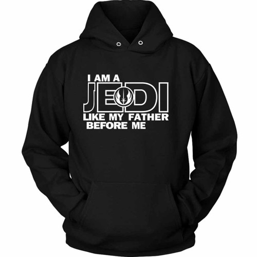 Im A Like My Father Before Me Quote Unisex Hoodie