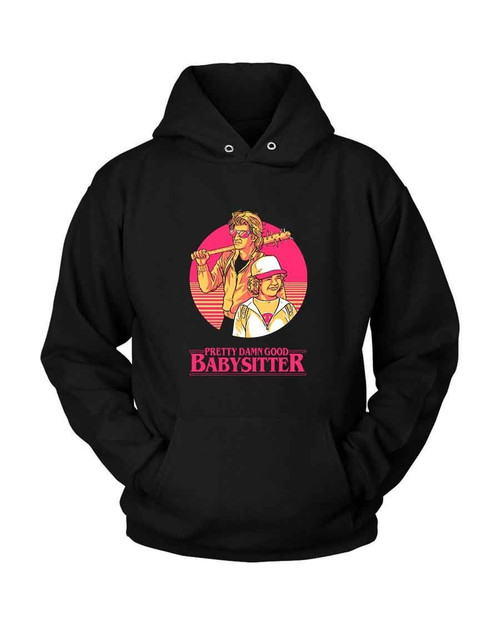 Pretty Damn Good Babysitter Unisex Hoodie