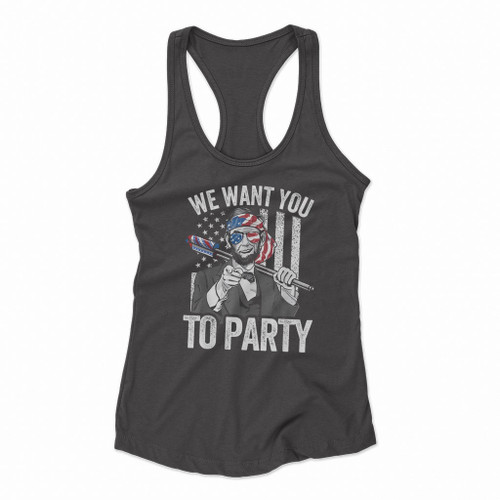 Abraham Lincoln 4th Of July We Want You To Party Women Racerback Tank Tops