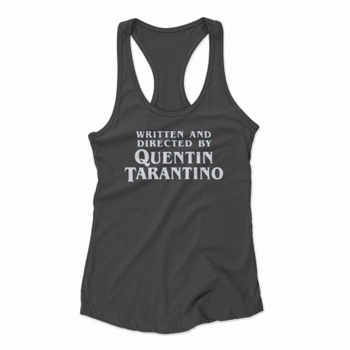 Written And Directed By Quentin Tarantino Logo Art Women Racerback Tank Tops