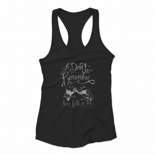 A Day To Remember Hae Faith In Me One Women Racerback Tank Tops