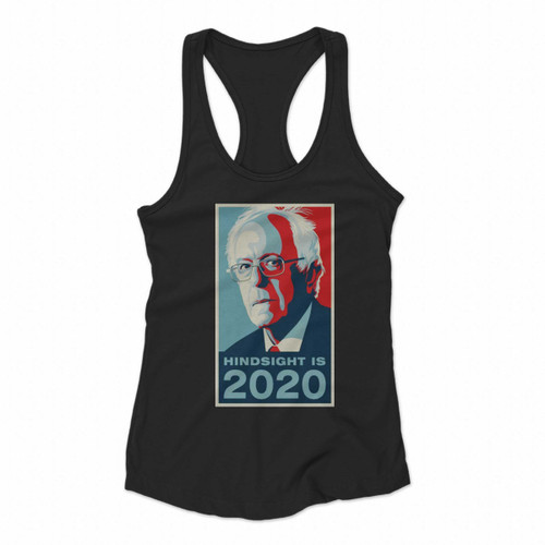 Bernie Sanders Hindsight Is New Hope Women Racerback Tank Tops