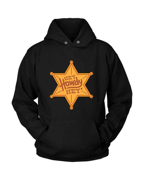 Hey Howdy Hey Unisex Hoodie