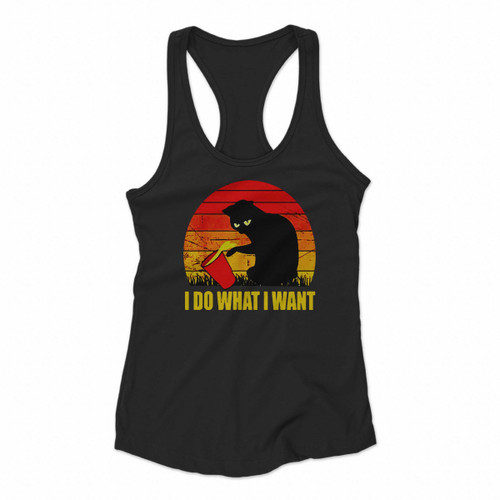 Cats Lovers I Do What I Want Vintage Funny Women Racerback Tank Tops
