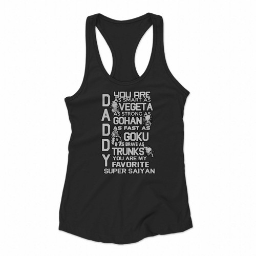 Daddy You Are My Favorite Super Saiyan Women Racerback Tank Tops