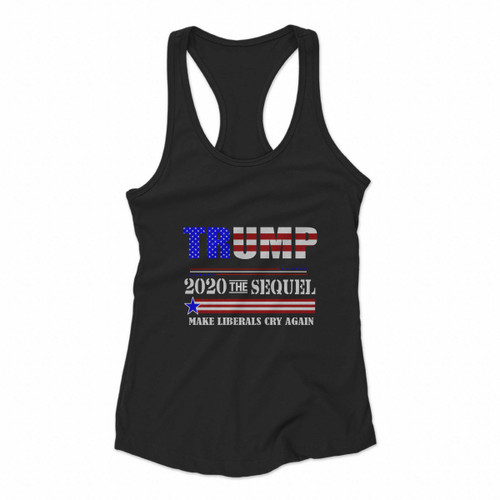Donald Trump President Funny 2020 Elections Make Liberals Cry Again Women Racerback Tank Tops