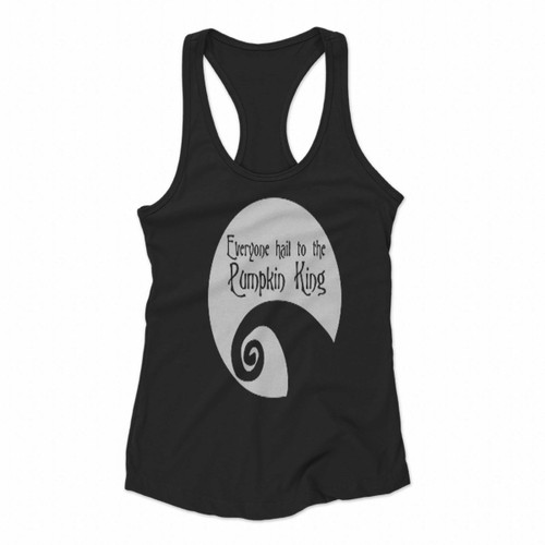 Everyone Hail To The Pumpkin King Women Racerback Tank Tops