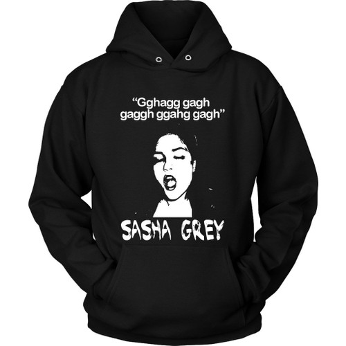 Sasha Gray Quote Unisex Hoodie