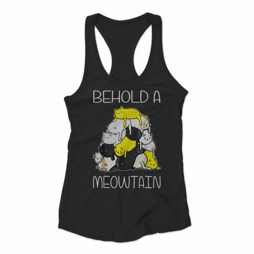 Funny Cat Behold A Meowtain Cat Mountain Women Racerback Tank Tops